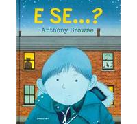 E se...? Ediz. a colori