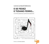 E se Fedez e Tiziano Ferro... Un thriller eptatonico a semicrome dissonanti