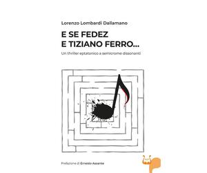 E se Fedez e Tiziano Ferro... Un thriller eptatonico a semicrome dissonanti