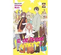 E se fosse amore? (Vol. 10)