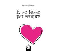E se fosse per sempre