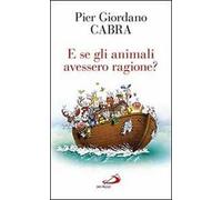 E se gli animali avessero ragione?