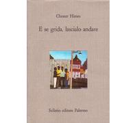E se grida, lascialo andare