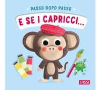E se i capricci... Passo dopo passo