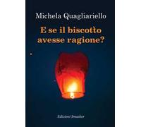E se il biscotto avesse ragione?