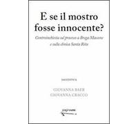 E se il mostro fosse innocente? Controinchiesta sul processo a Brega Massone e sulla clinica Santa Rita
