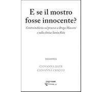E se il mostro fosse innocente? Controinchiesta sul processo a Brega Massone e sulla clinica Santa Rita