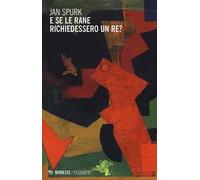 E se le rane richiedessero un re?