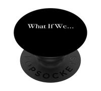 E se noi... PopSockets PopGrip Adesivo