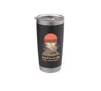 E se non fossi abbastanza sciocco Funny Silly Goose Meme Sunset Bicchiere termico in acciaio inox doppia parete