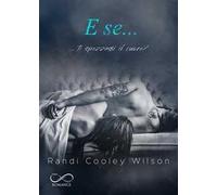 E se... ...ti spezzassi il cuore?