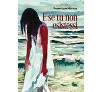 E se tu non esistessi