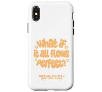E se tutto scorre perfetto Custodia per iPhone X/XS