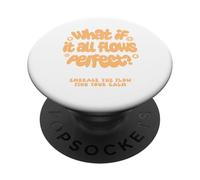 E se tutto scorre perfetto PopSockets PopGrip Adesivo