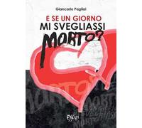 E se un giorno mi svegliassi morto?