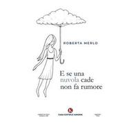 E se una nuvola cade non fa rumore
