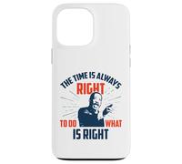 È sempre il momento giusto per fare ciò che è giusto Custodia per iPhone 13 Pro Max
