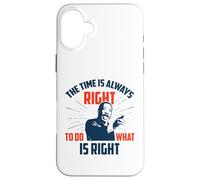 È sempre il momento giusto per fare ciò che è giusto Custodia per iPhone 16 Plus