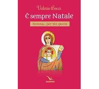 È sempre Natale. Novena per 365 giorni