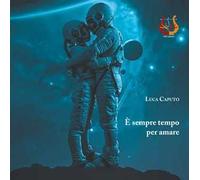 È sempre tempo per amare. Nuova ediz.