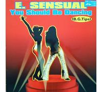 E-Sensual - E-Sensual - You Should Be Dancing - Dance Pool