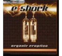 E-Shock - Organic Eruption