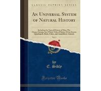 E. Sibly An Universal System of Natural History, Vol. 3 (Tascabile)