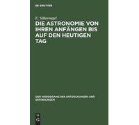 E Silbernagel Die Astronomie Von Ihren Anfängen Bis Auf Den H (Copertina rigida)