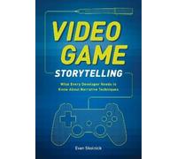 E Skolnick Video Game Storytelling (Tascabile)