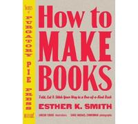 E Smith How to Make Books (Copertina rigida)
