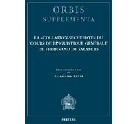 E. Sofia La «Collation Sechehaye» du 'Cours de linguistique générale (Tascabile)