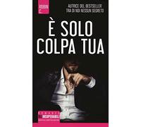 È solo colpa tua