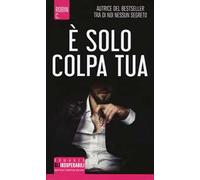 È solo colpa tua