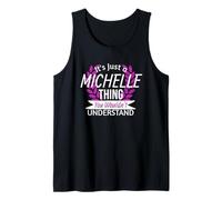 È Solo Michelle Thing You Wouldn't Understand Funny Name Canotta