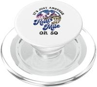 È solo un altro mezzo miglio o giù di lì escursionista umoristico escursionista PopSockets PopGrip per MagSafe