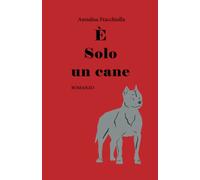 E' solo un cane