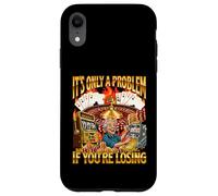 È solo un problema se stai perdendo - Casino Gambler Meme Custodia per iPhone XR