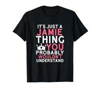 È Solo Una Cosa di Jamie Che Probabilmente Non capiresti Maglietta con Stampa Grafica Economica