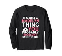 È Solo Una Cosa di Madelyn Che Probabilmente Non capiresti Maglia a Manica