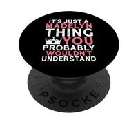 È solo una cosa di Madelyn che probabilmente non capiresti PopSockets PopGrip Adesivo