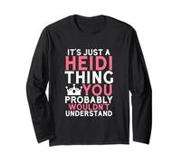 È Solo Una Cosa Heidi Che Probabilmente Non capiresti Maglia a Manica