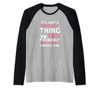 È Solo Una Cosa Paisley Che Probabilmente Non capiresti Maglia con Maniche Raglan