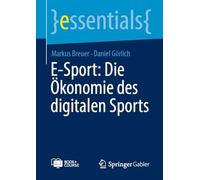 E-Sport: Die Ökonomie des digitalen Sports