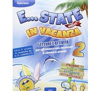 E...state attivi in vacanza. Per la Scuola media (Vol. 2)