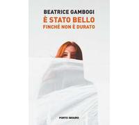 È stato bello finché non è durato