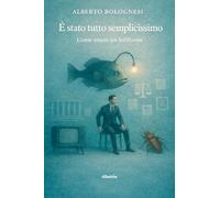 È stato tutto semplicissimo, come essere un lofiforme