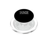 È strano avere la stessa età degli anziani PopSockets PopGrip per MagSafe