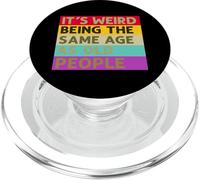 È strano avere la stessa età del proverbio sarcastico degli anziani PopSockets PopGrip per MagSafe
