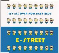 E-Street - It's all over now, baby blue [Single-CD]
