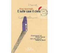 E sulle case il cielo